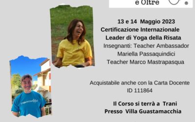 Certificazione Internazionale Leader Yoga della risata, anche con Carta Docente – TRANI 13-14 Maggio 2023