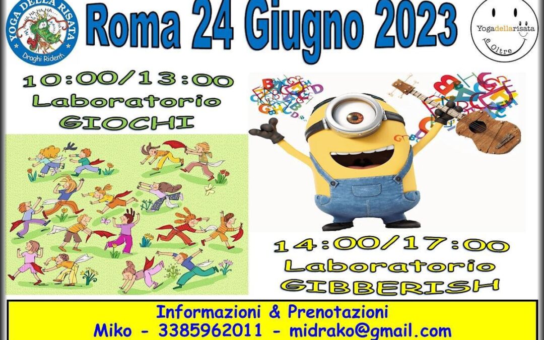 GIOCHI e GIBBERISH : 2 laboratori per andare Oltre lo Yoga della risata- ROMA 24/6/23