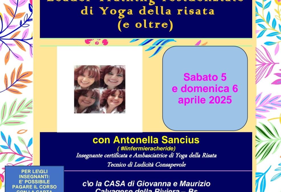Certificazione Internazionale Leader Training residenziale di Yoga della Risata – 5 e 6 Aprile 2025 – Brescia