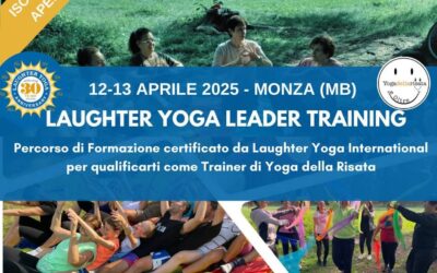 Laughter Yoga Leader Training – 12 e 13 Aprile 2025 – MONZA (MB)