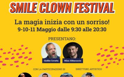 SMILE CLOWN FESTIVAL a NAPOLI dal 9 all’11 Maggio 2025 : Clownterapia e Yoga della risata un matrimonio perfetto!